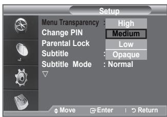 Menu Transparency : High Change PIN : Medium Parental Lock : Low Subtitle : Opaque Subtitle Mode : Normal Move Enter > Return