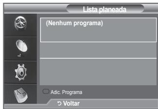 Lista planeada (Nenhum programa) Adic. Programa Voltar