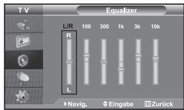 TV Equalizer L/R 100 300 1k 3k 10k R L ►Navig. ◆Eingabe ■Zurück