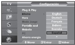 TV Configuración Plug & Play Idioma : English Hora : Deutsch Modo Juego : Français Pantalla azul : Italiano Melodia : Svenska PC : Español Ahorro energía Mover Entrar Volver
