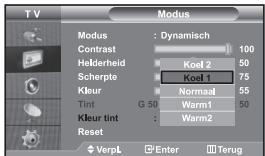 TV Modus Modus : Dynamisch Contrast 100 Helderheid Koel 2 50 Scherpte Koel 1 75 Kleur Normaal 55 Tint G 50 Warm1 50 Kleur tint Warm2 Reset VerpL Enter Terug