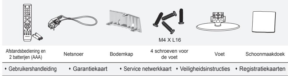 Afstandsbediening en 2 batterijen (AAA) Netsnoer Bodemkap 4 schroeven voor de voet Voet Schoonmaakdoek ♦ Gebruikershandleiding ♦ Garantiekaart ♦ Service netwerkkaart ♦ Veiligheidsinstructies ♦ Registratiekaarten
