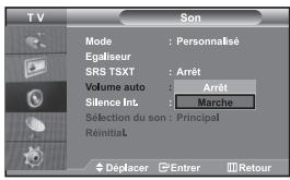 TV Son Mode : Personnalisé Egaliseur SRS TSXT : Arrêt Volume auto : Arrêt Silence Int. : Marche Sélection du son : Principal Réinitial Déplacer Entrer Retour