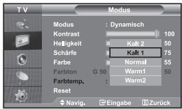 Modus Modus : Dynamisch Kontrast 100 Helligkeit Kalt 2 50 Schräfe Kalt 1 75 Farbe Normal 55 Farbton G 50 Warm1 50 Farbtemp. : Warm2 Reset Navig. Eingabe Zurück