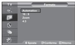 T V Formato Automatico 16 : 9 Zoom 4:3 Sposta Conferma Ritorno