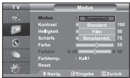 TV Modus : Dynamisch Kontrast Standard 100 Helligkeit Film 50 Schärfe Benutzerdef. 75 Farbe 55 Farbton G 50 R 50 Farbtemp. : Kalt1 Reset Navig. Eingabe Zurück