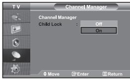 Channel Manager Channel Manager Child Lock : Off On Move Enter Return
