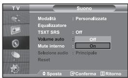 TV Modalità : Personalizzata Equalizzatore TSXT SRS : Off Volume auto : Off Mute interno : On Sezione audio : Principale Reset Sposta Conferma Ritorno