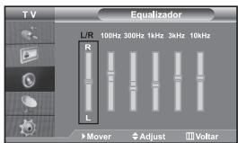 TV Equalizador L/R 100Hz 300Hz 1kHz 3kHz 10kHz R L ►Mover ◆Adjust ▶Voltar