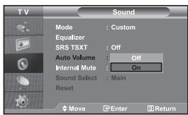 TV Sound Mode : Custom Equalizer SRS TSXT : Off Auto Volume : Off Internal Mute : On Sound Select : Main Reset Move Enter Return