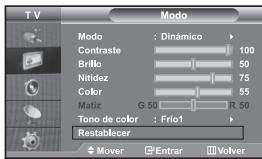 TV Modo Modo : Dinámico Contraste 100 Brillo 50 Nitidez 75 Color 55 Matiz G 50 R 50 Tono de color : Frio1 Restablecer Mover Entrar Volver