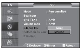 TV Son Mode : Personnalisé Egaliseur SRS TSXT : Arrêt Volume auto : Arrêt Silence Int. : Arrêt Sélection du son : Marche Réinitial. Déplacer Entrer Retour