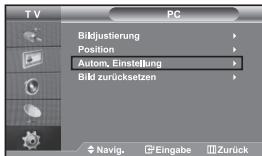 TV PC Bikjustierung Position Autom. Einstellung Bild zurücksetzen Navig. Eingabe Zurück