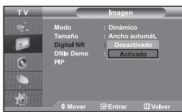 T V Imagen Modo : Dinámico Tamaño : Ancho automát. Digital NR : Desactivado DNk Demo : Activado PIP Mover Enrar Volver