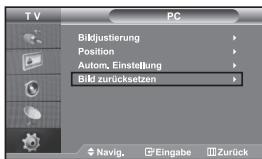 TV PC Bikjustierung Position Autom. Einstellung Bild zurücksetzen Navig. Eingabe Zurück