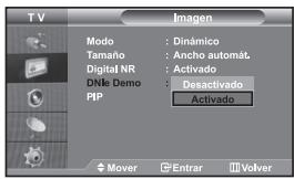 T V Imagen Modo : Dinámico Tamaño : Ancho automát. Digital NR : Activado DNMe Demo : Desactivado PIP : Activado Mover Enterar Volver