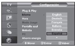 T V Configuración Plug & Play Idioma : English Hora : Deutsch Modo Juego : Français Pantalla azul : Italiano Melodia : Svenska PC : Español Ahorro energía Mover Entrar Volver