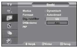 TV Modus : Dynamisch Formaat : Auto-breed Dig. ruisfilter : Uit DNk=demo : Aan PIP VerpL Enter Terug
