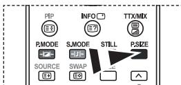 PIP INFO TTX/MIX P.MODE S.MODE STILL P.SIZE SOURCE SWAP