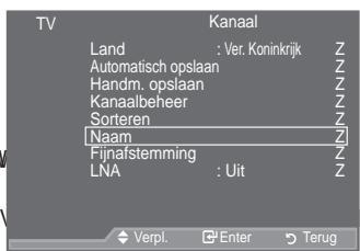 SAMSUNG LE46A559P4F - Opgeslagen kanalen rangschikkenaa77.jpg)


Door opgeslagen kanalen te rangschikken, kunt u de programmanummers van de opgeslagen kanalen wijzigen. Deze bewerking kan nodig zijn na gebruik van de functie kanalen automatisch opslaan.
° Niet beschikbaar in de modus DTV of externe invoer.

Druk op de toets MENU om het menu weer te geven.

'UXN RSGM RVIRdHRTRafnaadROeDeROPéEMDeQdDUCQhFV de toets ENTERG.


'UXN RSGM RVIRdRVBoferERUteSbEeTcERKvWdHvDpHO de toets ENTERG.


Selecteer het kanaalnummer dat u wilt wijzigen door KHUKDDOGHOLMNR R &amp; UGHKSHUBKNWPMQtoBtV X M ENTERG.


° Het geselecteerde kanaalnummer en de geselecteerde naam worden naar rechts verplaatst.

'U X N R S G H R V I R a r t R M e V K a n d E I t v e g l a b D i e W h i d d e D U gewenste positie en druk op de toets ENTERG.

° Het geselecteerde kanaal is verwisseld met het kanaal dat voorheen onder het gekozen nummer was opgeslagen.


Herhaal stap 3 tot en met 4 als u nog een kanaal wilt sorteren.


Druk op de toets EXIT om het menu te verlaten.




text_imagefi rumero Anteprima Elimina
Sposta Ritorno


TV
Kanaal
Land : Ver. Koninkrijk Z
Automatisch opslaan Z
Handm. opslaan Z
Kanaalbeheer Z
Sorteren Z
Naam Z
Fijnafstemming Z
LNA : Uit Z
Verpl. Enter Terug
TV
Sorteren
Prog. Kanaal Naam
U
0 C--
1 C23 Z
2 C16
3 C3
4 S1
V
Verpl. Enter Terug

![](images/3b65a47cc17e7b23b239a42b6de3c87ec0af2f7003a1760c1c9148b5b4244797.jpg)


XNRS
GUXNRS
G H WRHWV
QDDUGH
Kanaalnamen vastleggentails> - 1