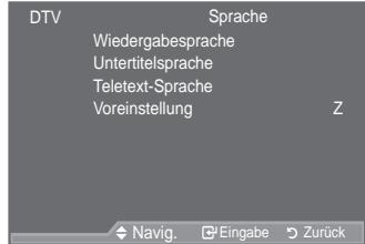 SAMSUNG LE46A559P4F - DTV
Einstellungen
Menütransparenz : Mittel Z
PIN ändern Z
Kindersicherung Z
Untertitel : Aus Z
Untertitelmodus Z
V
Navig. Eingabe Zurück - 1