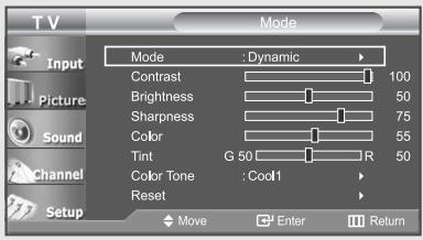 TV Input Picture Sound Channel Setup Mode Mode : Dynamic Contrast 100 Brightness 50 Sharpness 75 Color 55 Tint G 50 R 50 Color Tone : Cool1 Reset Move Enter Return