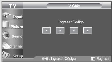 T V V-Chip Input Picture Sound Channel Setup Ingresar Código * * * * 0-9 : Ingresar Código Regresar