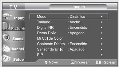 T V Imagen Input Picture Sound Channel Setup Modo : Dinámico Tamaño : Ancho Digital NR : Encendido Demo DNle : Apagado Mi Ctrl de Color Contraste Dinám. : Encendido Sensor de Brillo : Apagado PIP Mover Ingresar Regresar