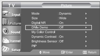 TV Picture Input Mode : Dynamic Size : Wide Digital NR : On DNIE Demo : Off My Color Control Dynamic Contrast : On Brightness Sensor : Off PIP Move Enter Return