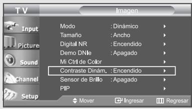 TV Input Picture Sound Channel Setup Modo : Dinámico Tamaño : Ancho Digital NR : Encendido Demo DNle : Apagado Mi Ctrl de Color Contraste Dinám, : Encendido Sensor de Brillo : Apagado PIP Mover Ingresar Regresar