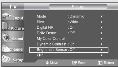 TV Input Picture Sound Channel Setup Mode : Dynamic Size : Wide Digital NR : On DNMe Demo : Off My Color Control Dynamic Contrast : On Brightness Sensor : Off PIP Move Enter Return