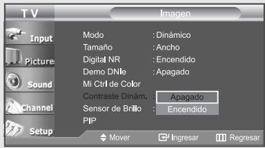 TV Input Picture Sound Channel Setup Modo : Dinámico Tamaño : Ancho Digital NR : Encendido Demo DNle : Apagado Mi Ctrl de Color Contraste Dinám. : Apagado Sensor de Brillo : Encendido PIP Mover Ingresar Regresar