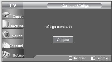 T V Input Picture Sound Channel Setup Canciar Código código cambiado Aceptar Ingresar Regresar