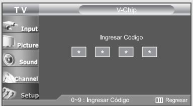 T V V-Chip Input Picture Sound Channel Setup Ingresar Código * * * * 0-9 : Ingresar Código Regresar