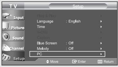 T V Setup Input Picture Sound Channel Setup Plug & Play Language : English Time V-Chip Caption Blue Screen : Off Melody : Off PC Move Enter Return