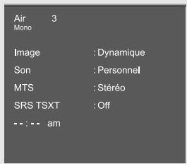 Air Mono 3 Image : Dynamique Son : Personnel MTS : Stéréo SRS TSXT : Off --- : am