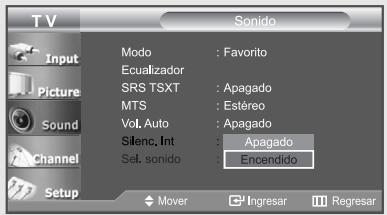 TV Input Picture Sound Channel Setup Modo : Favorito Ecualizador SRS TSXT : Apagado MTS : Estéreo Vol. Auto : Apagado Silenc. Int : Apagado Sel. sonido : Encendido Mover Ingresar Regresar