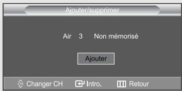 Ajouter/supprimer Air 3 Non mémorisé Ajouter Changer CH Intro. Retour