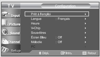 Configuration Prêt à l'emploi Langue : Français Heure V-Chip Sous-litres Écran Bleu : Off Métodie : Off PC Dépl. Intro. Retour