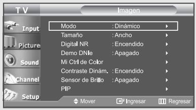 TV Input Picture Sound Channel Setup Modo : Dinámico Tamaño : Ancho Digital NR : Encendido Demo DNle : Apagado Mi Ctrl de Color Contraste Dinám. : Encendido Sensor de Brillo : Apagado PIP Mover Ingresar Regresar