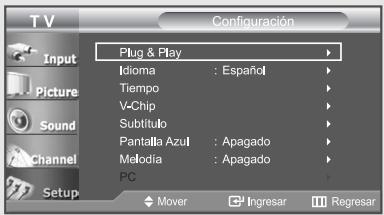 T V Configuración Plug & Play Idioma : Español Tiempo V-Chip Subtítulo Pantalla Azul : Apagado Melodia : Apagado PC Mover Ingresar Regresar