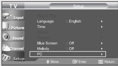 T V Setup Input Picture Sound Channel Setup Plug & Play Language : English Time V-Chip Caption Blue Screen : Off Melody : Off PC Move Enter Return