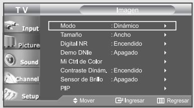 TV Input Picture Sound Channel Setup Imagen Modo : Dinámico Tamaño : Ancho Digital NR : Encendido Demo DNle : Apagado Mi Ctrl de Color Contraste Dinám. : Encendido Sensor de Brillo : Apagado PIP Mover Ingresar Regresar
