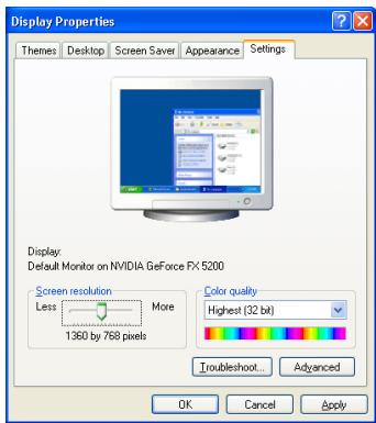 Display Properties Themes Desktop Screen Saver Appearance Settings Display: Default Monitor on NVIDIA GeForce FX 5200 Screen resolution More Less 1360 by 768 pixels Color quality Highest (32 bit) Troubleshoot... Advanced OK Cancel Apply