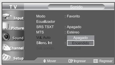 TV Input Picture Sound Channel Setup Modo : Favorito Ecualizador SRS TSXT : Apagado MTS : Estéreo Vol. Auto : Apagado Silenc. Int : Encendido Sel. sonido : Principal Mover Ingresar Regresar