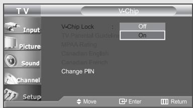 TV Input Picture Sound Channel Setup V-Chip Lock Off On V-Chip TV Parental Guideline MPAA Rating Canadian English Canadian French Change PIN Move Enter Return