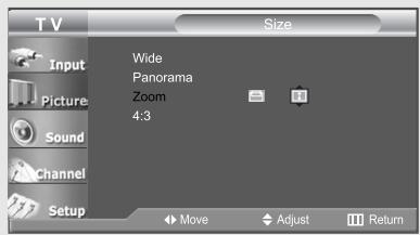 T V Size Input Picture Sound Channel Setup Wide Panorama Zoom 4:3 Move Adjust Return