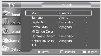 TV Imagen Input Picture Sound Channel Setup Modo : Dinámico Tamaño : Ancho Digital NR : Encendido Demo DNIne : Apagado Mi Ctrl de Color Contraste Dinám. : Encendido Sensor de Brillo : Apagado PIP Mover Ingresar Regresar