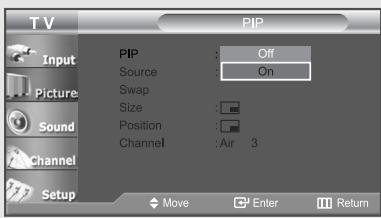 T V PIP Input Picture Sound Channel Setup PIP : Off Source : On Swap Size : Position : Channel : Air 3 Move Enter Return
