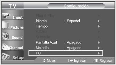 T V Configuración Input Picture Sound Channel Setup Plug & Play Idioma : Español Tiempo V-Chip Subtítulo Pantalla Azul : Apagado Melodia : Apagado PC Mover Ingresar Regresar